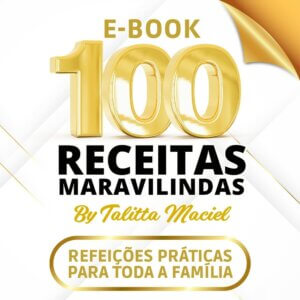 Ebook 100 Receitas Maravilindas
